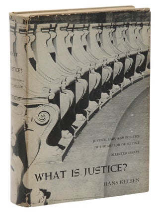 Item #140949140 What is Justice? Justice, Law, and Politics in the Mirror of Science. Hans Kelsen