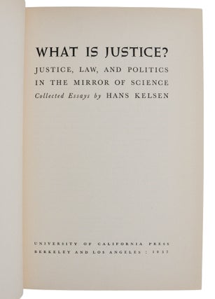 What is Justice? Justice, Law, and Politics in the Mirror of Science