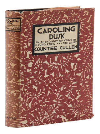 Item #140949165 Caroling Dusk: An Anthology of Verse by Negro Poets. Countee Cullen, Aaron...
