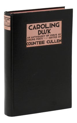 Caroling Dusk: An Anthology of Verse by Negro Poets