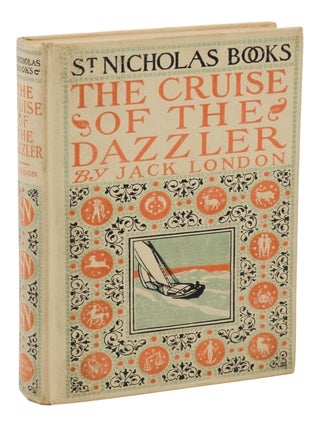 Item #140949259 The Cruise of the Dazzler (St. Nicholas Books). Jack London