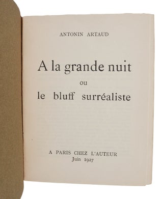 A la grande nuit, ou le bluff surrealiste