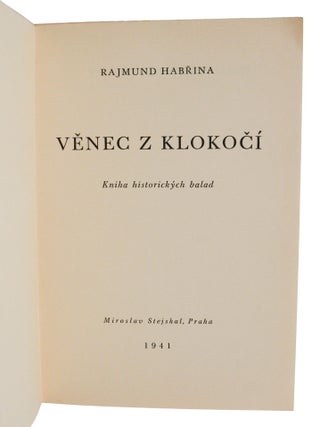 Venec z Klokoci: Kniha historickych balad (A Wreath of Klokoc: A Book of Historical Ballads)