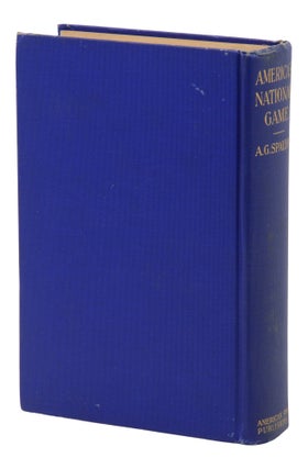 America's National Game: Historical Facts Concerning the Beginning, Evolution, Development and Popularity of Base Ball with Personal Reminiscences of its Vicissitudes, its Victories and its Votaries