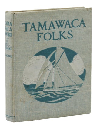 Item #140949322 Tamawaca Folks: A Summer Comedy. John Estes Cooke, L. Frank Baum