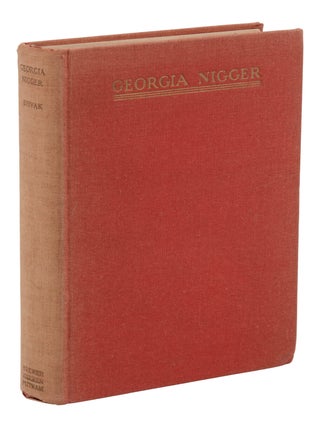Item #140949406 Georgia Nigger. John L. Spivak