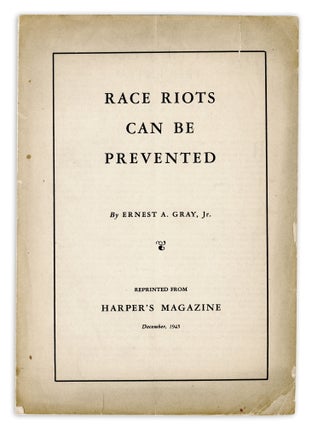 Item #140949424 Race Riots Can Be Prevented. Ernest Gray, A. Jr