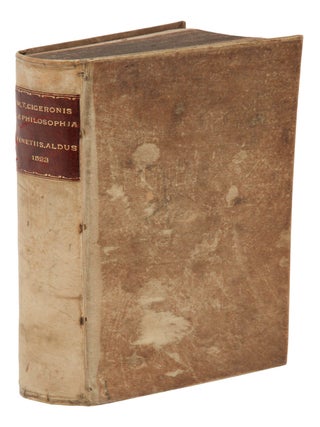 De philosophia volumen primum, in quo haec continentur. Academicarum quaestionum. Editionis primae liber secundus. Editionis secundae liber primus. De finibus bonorum et malorum libri V. Tusculanarum quaestionum libri V. Editionis secundae liber primus. De finibus bonorum & malorum libri V. Tusculanarum quaestionum libri V.