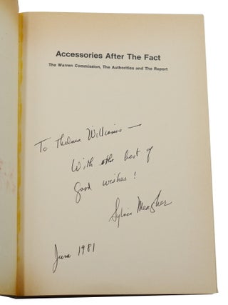 Accessories After the Fact: The Warren Commission, the Authorities, and the Report