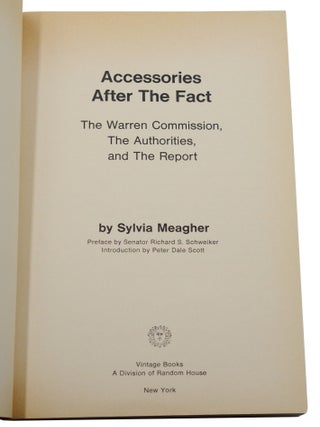 Accessories After the Fact: The Warren Commission, the Authorities, and the Report