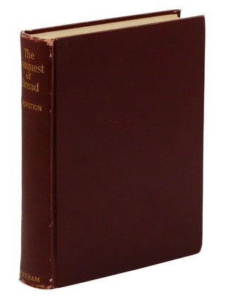Item #140949475 The Conquest of Bread. Peter Kropotkin