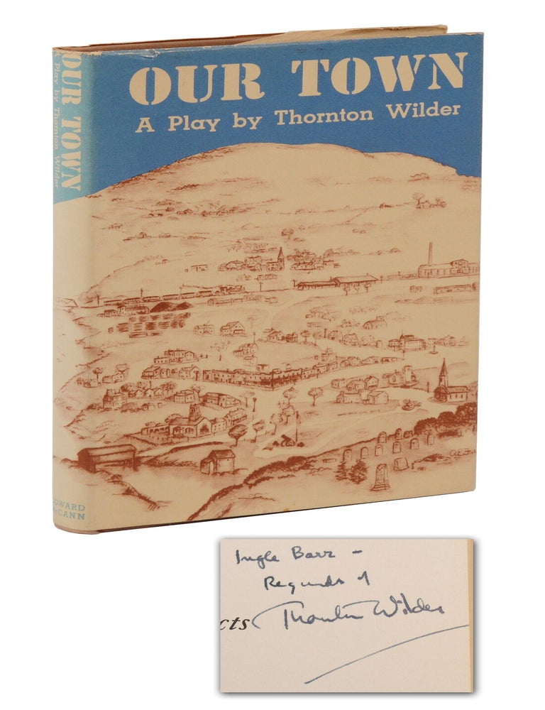 Item #140949496 Our Town: A Play in Three Acts. Thornton Wilder.