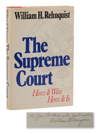 Item #140949519 The Supreme Court: How It Was How It Is. William H. Rehnquist