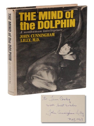 Item #140949551 The Mind of the Dolphin: A Nonhuman Intelligence. John C. Lilly