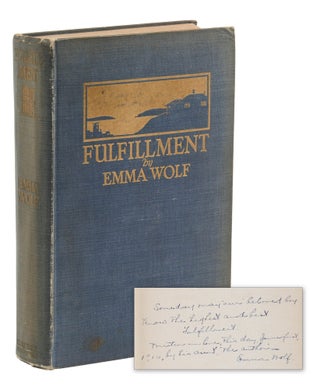 Item #140949559 Fulfillment: A California Novel. Emma Wolf
