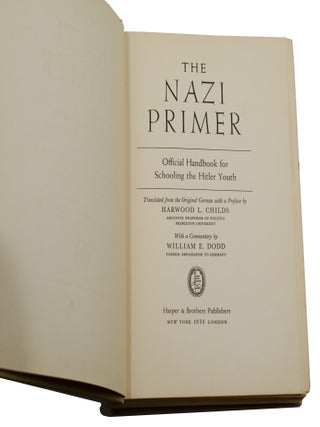 The Nazi Primer: Official Handbook for Schooling the Hitler Youth