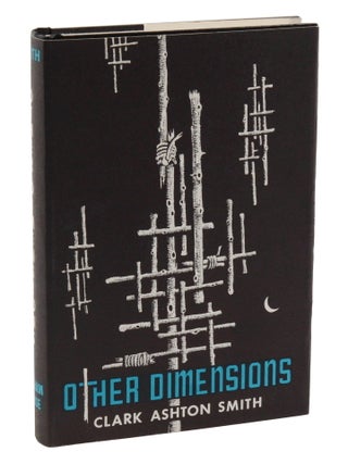 Item #140949614 Other Dimensions. Clark Ashton Smith