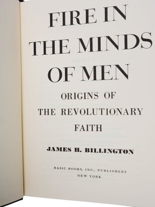 Fire in the Minds of Men: Origins of the Revolutionary Faith