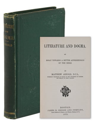 Item #140949641 Literature and Dogma: An Essay Towards a Better Apprehension of the Bible....