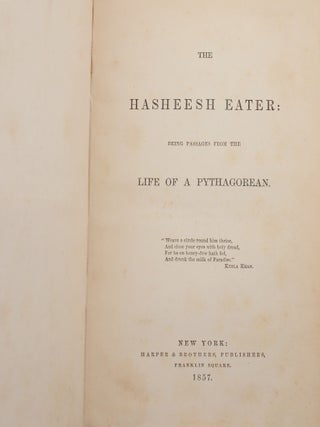 The Hasheesh Eater: Being Passages from the Life of a Pythagorean