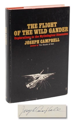 Item #140949697 The Flight of the Wild Gander: Explorations in the Mythological Dimension. Joseph...