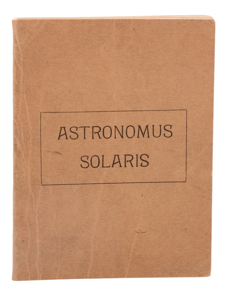 Item #140949707 Astronomus Solaris. Howard F. Wolcott.