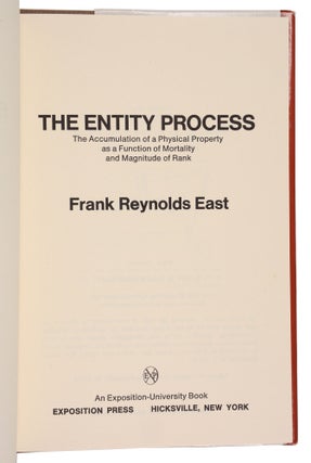 The Entity Process; The Accumulation of a Physical Property as a Function of Mortality and Magnitude of Rank