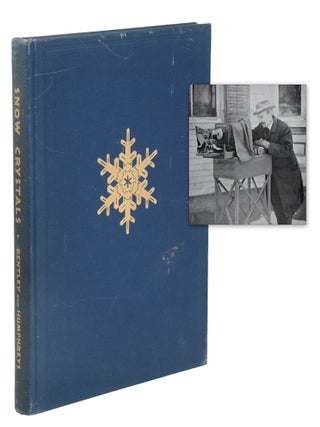 Item #140949897 Snow Crystals. W. A. Bentley, W. J. Humphreys