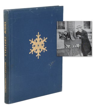 Item #140949897 Snow Crystals. W. A. Bentley, W. J. Humphreys