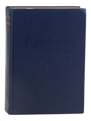 Alcoholics Anonymous [The Big Book]