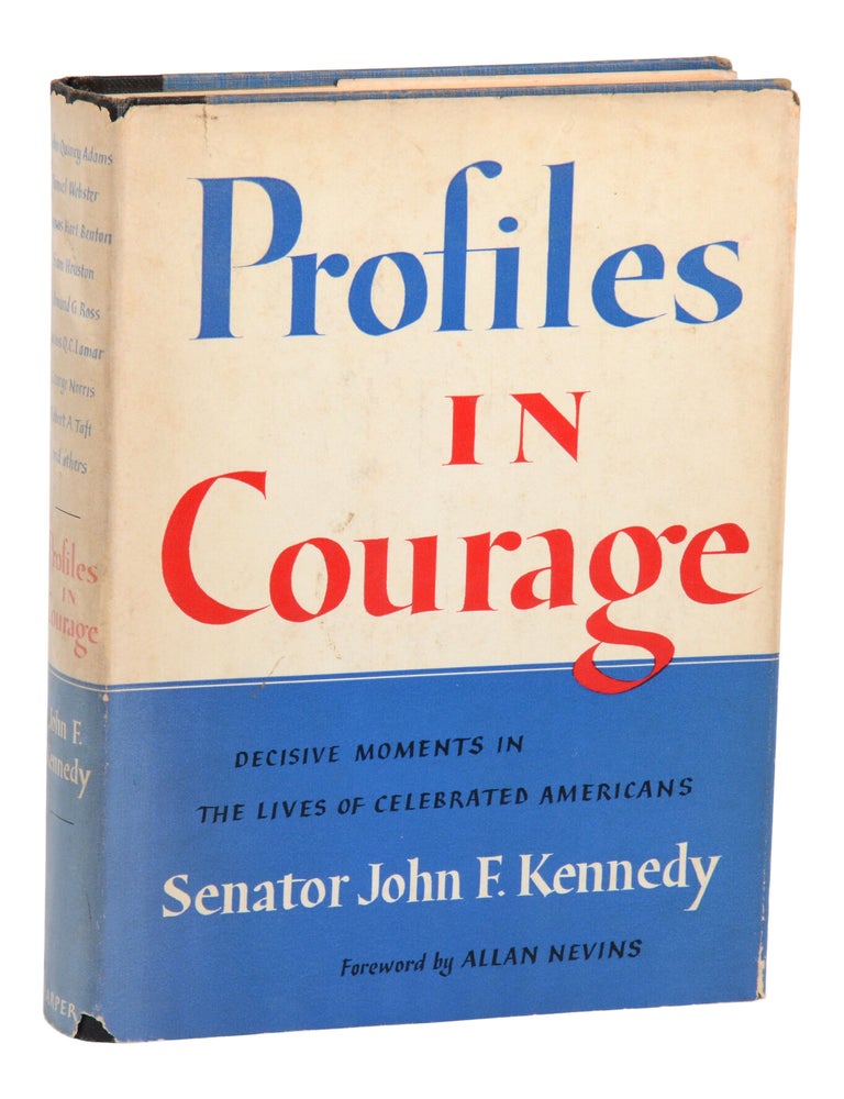 Item #140949978 Profiles in Courage: Decisive Moments in the Lives of Celebrated Americans. John F. Kennedy, Allan Nevins, Foreword.