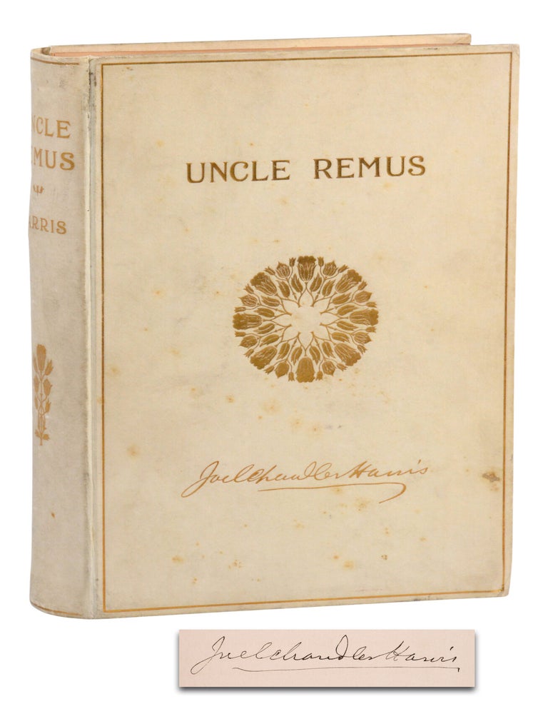 Item #140949988 Uncle Remus: His Songs and His Sayings. Joel Chandler Harris.