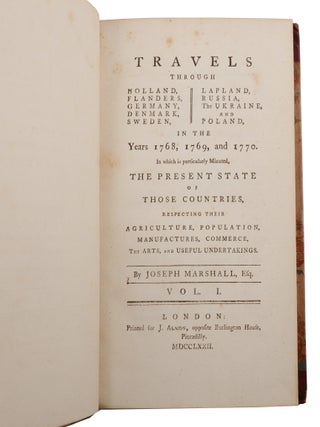 Travels through Holland, Flanders, Germany, Denmark, Sweden, Lapland, Russia, the Ukraine, and Poland in the Years 1768, 1769, and 1770. In which is particularly Minuted, the Present State of those Countries, Respecting their Agriculture, Population, Manufactures, Commerce, the Arts, and Useful Undertakings.