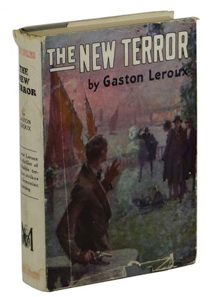 Item #141116006 The New Terror. Gaston Leroux