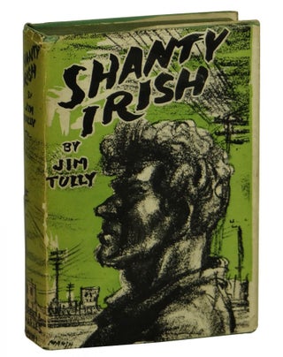 Item #141121004 Shanty Irish. Jim Tully