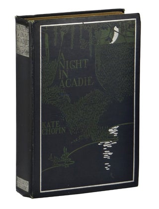 Item #150428004 A Night in Acadie. Kate Chopin