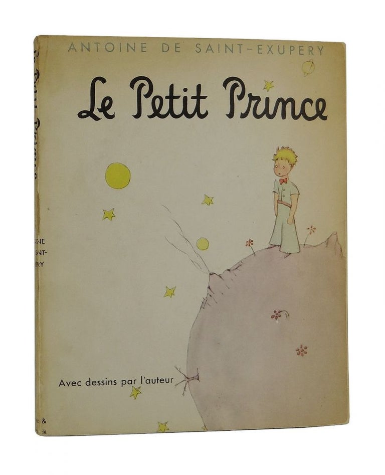 Item #150521001 Le Petit Prince. Antoine de Saint-Exupery.
