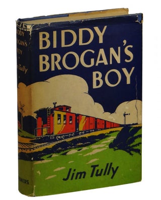 Item #150525003 Biddy Brogan's Boy. Jim Tully