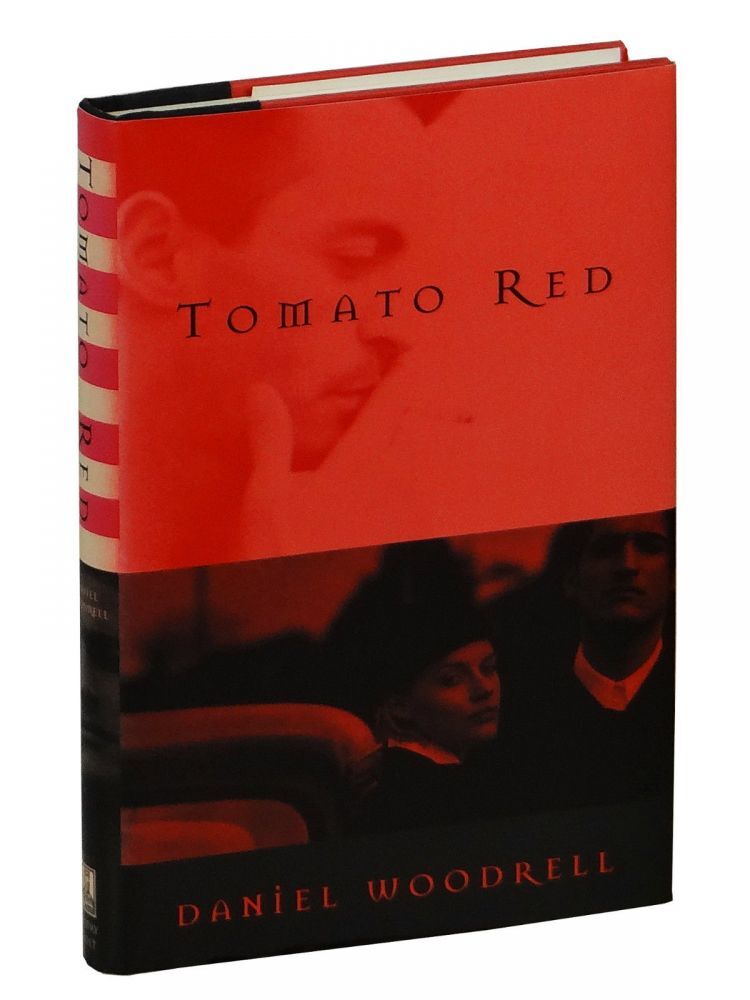Tomato Red | Daniel Woodrell | First Edition