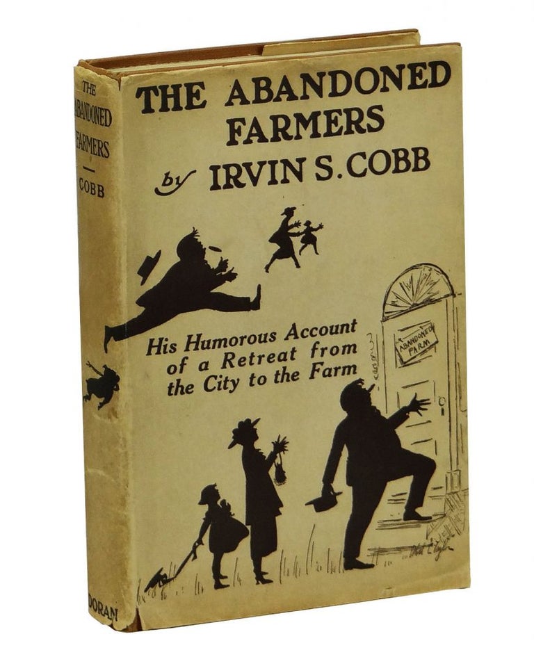 Item #150806005 The Abandoned Farmers. Irvin S. Cobb.