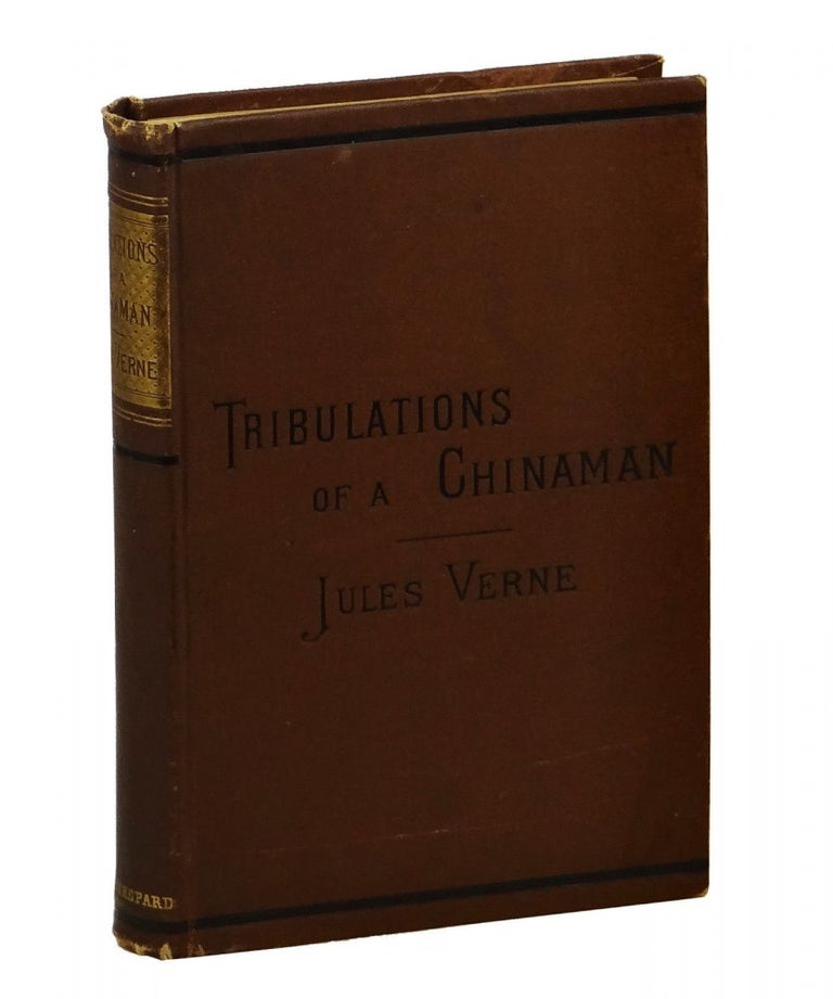 Item #150912005 The Tribulations of a Chinaman in China. Jules Verne.