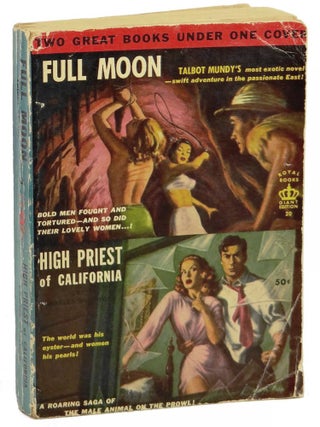 Item #151015006 Full Moon & High Priest of California. Talbot Mundy, Charles Willeford