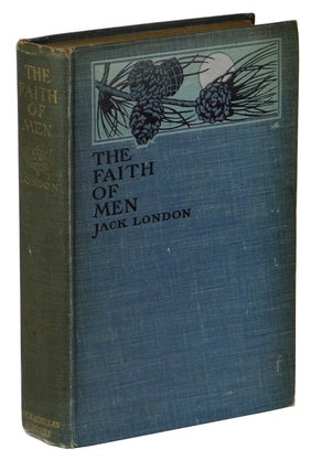 Item #160203004 The Faith of Men. Jack London