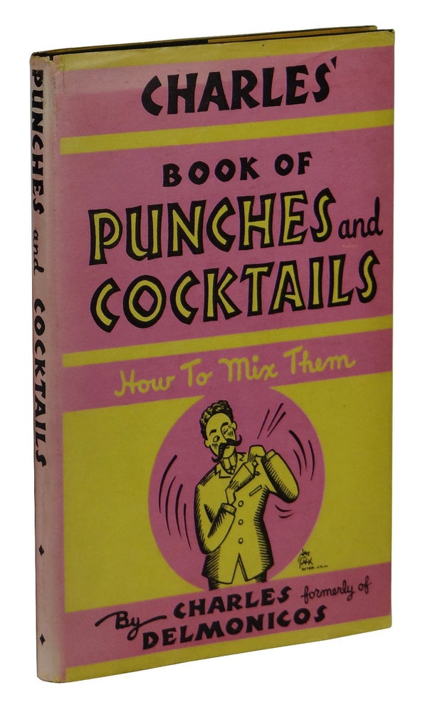 Item #160213001 Charles' Book of Punches and Cocktails. Charles formerly of Delmonicos.