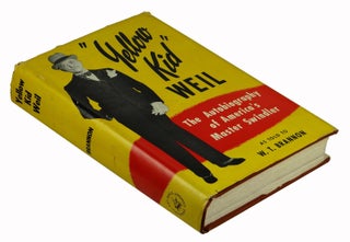"Yellow Kid" Weil: The Autobiography of America's Master Swindler