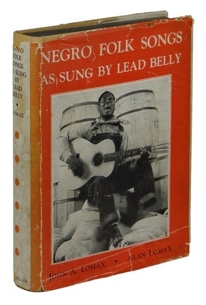 Item #160421001 Negro Folk Songs as Sung by Lead Belly. John A. Lomax, Alan Lomax