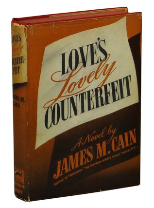 Item #160427013 Love's Lovely Counterfeit. James M. Cain