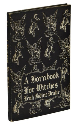 Item #160617001 A Hornbook for Witches. Leah Bodine Drake
