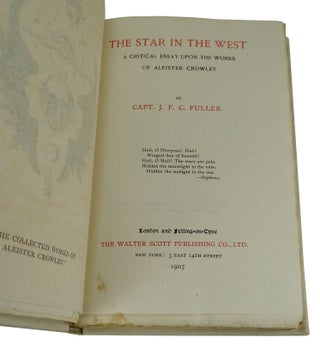 The Star in the West: A Critical Essay Upon the Works Of Aleister Crowley