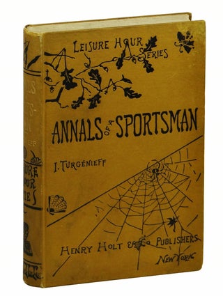 Item #160801014 Annals of a Sportsman (Leisure Hour Series). Ivan Turgenev, Franklin Pierce Abbott